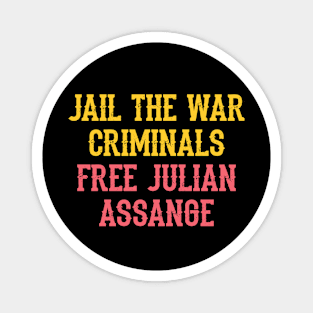 Free, save, don't extradite Assange, jail the war criminals. Stop the war on journalism. Fight censorship, quote. Justice for Assange. We stand with Assange. Hands off free speech. Magnet